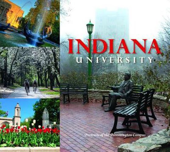 Cover image for Indiana University: Portraits of the Bloomington Campus