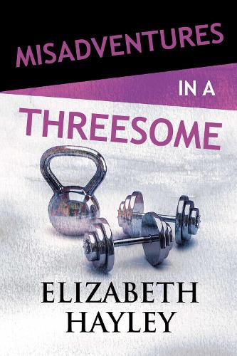 Cover image for Misadventures in a Threesome