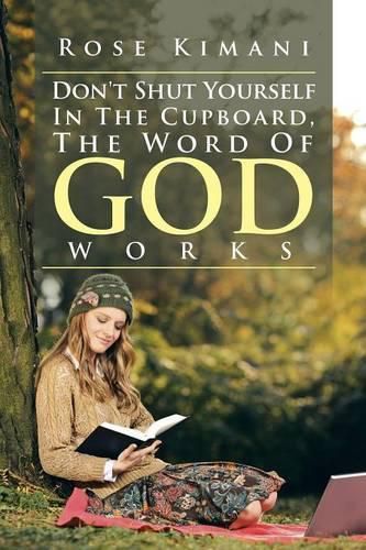 Cover image for Don't Shut Yourself In The Cupboard, The Word Of God Works