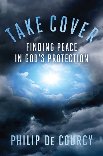 Cover image for Take Cover: Finding Peace in God's Protection