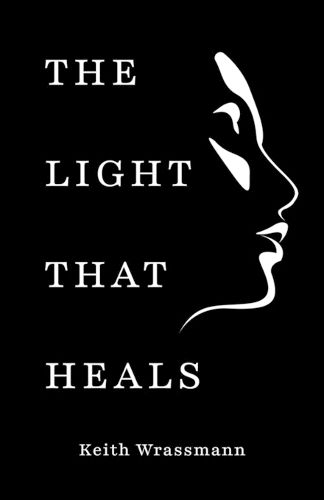 Cover image for The Light That Heals