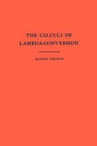 Cover image for The Calculi of Lambda-Conversion (AM-6), Volume 6