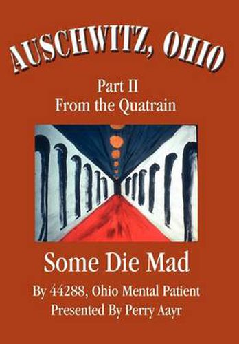 Cover image for Auschwitz, Ohio: Part II from the Quatrain Some Die Mad