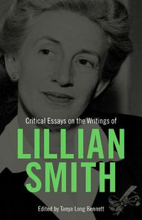 Cover image for Critical Essays on the Writings of Lillian Smith