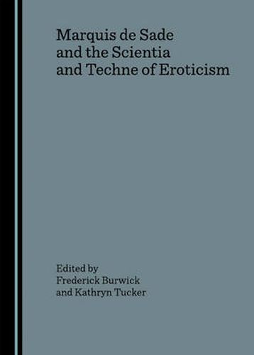 Cover image for Marquis de Sade and the Scientia and Techne of Eroticism