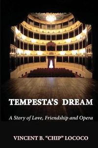 Cover image for Tempesta's Dream: A Story of Love, Friendship and Opera