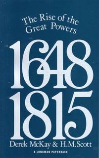 Cover image for The Rise of the Great Powers 1648 - 1815
