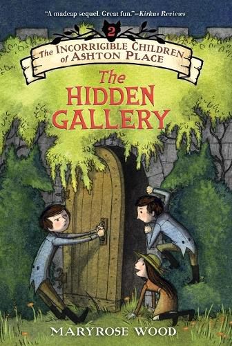 Cover image for The Incorrigible Children of Ashton Place: Book II: The Hidden Gallery