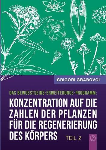 Cover image for Konzentration auf die Zahlen der Pflanzen fur die Regenerierung des Koerpers - Teil 2