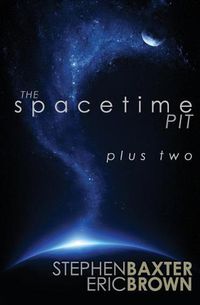 Cover image for The Spacetime Pit Plus Two