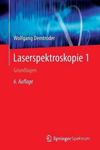 Cover image for Laserspektroskopie 1: Grundlagen