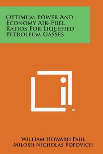 Optimum Power and Economy Air-Fuel Ratios for Liquefied Petroleum Gasses