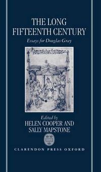Cover image for The Long Fifteenth Century: Essays for Douglas Gray