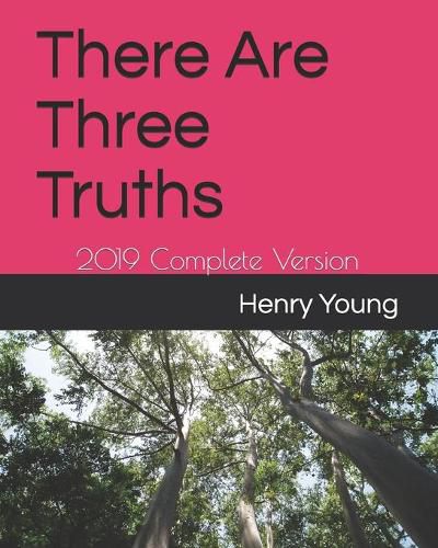 Cover image for There Are Three Truths: 2019 Complete Version