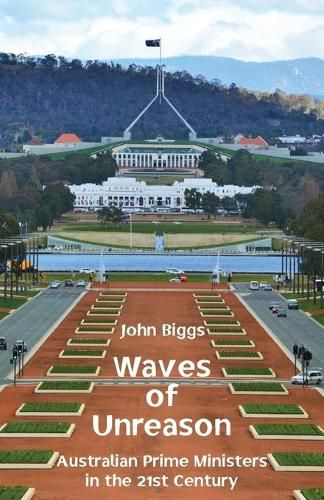 Cover image for Waves of Unreason: Australian Prime Ministers in the 21st Century