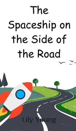 Cover image for The Spaceship on the Side of the Road