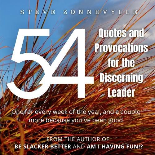 Cover image for 54 Quotes and Provocations for the Discerning Leader
