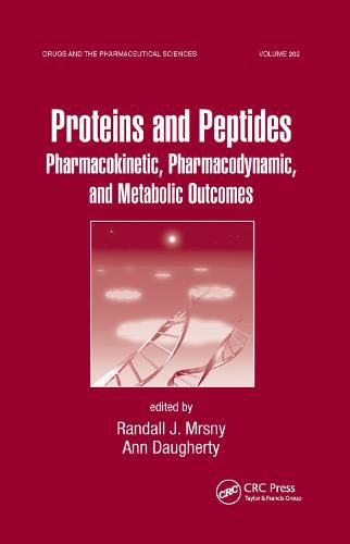 Cover image for Proteins and Peptides: Pharmacokinetic, Pharmacodynamic, and Metabolic Outcomes