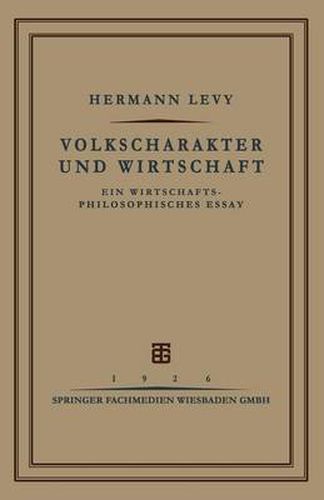 Volkscharakter Und Wirtschaft: Ein Wirtschafts-Philosophisches Essay