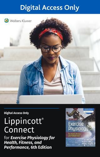 Cover image for Exercise Physiology for Health Fitness and Performance 6e Lippincott Connect Standalone Digital Access Card