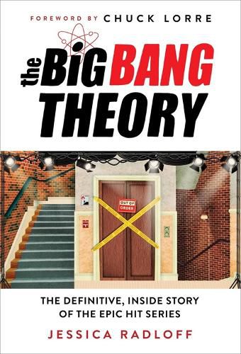 Cover image for The Big Bang Theory: The Definitive, Inside Story of the Epic Hit Series