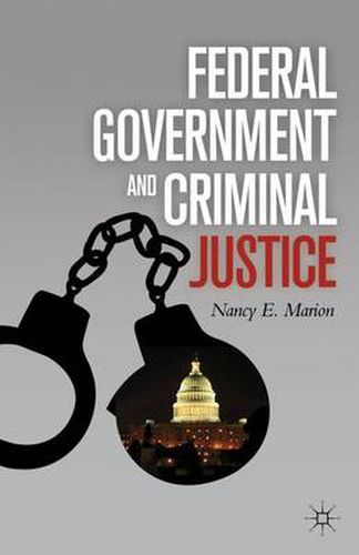 Cover image for Federal Government and Criminal Justice