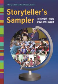 Cover image for Storyteller's Sampler: Tales from Tellers around the World