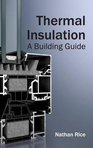 Cover image for Thermal Insulation: A Building Guide