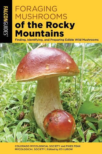 Cover image for Foraging Mushrooms of the Rocky Mountains