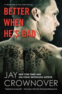 Cover image for Better When He's Bad: A Welcome to the Point Novel