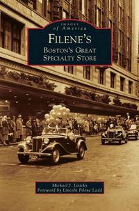 Cover image for Filene's: Boston's Great Specialty Store