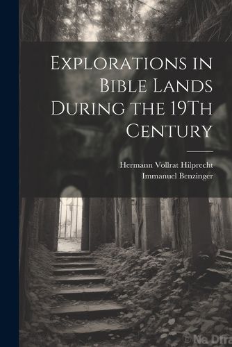 Cover image for Explorations in Bible Lands During the 19Th Century