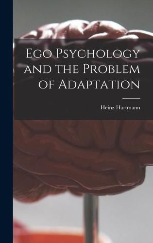 Cover image for Ego Psychology and the Problem of Adaptation