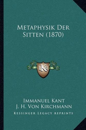 Metaphysik Der Sitten (1870)