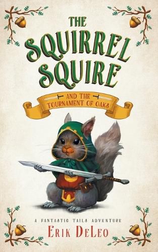 Cover image for The Squirrel Squire: and the Tournament of Oaks