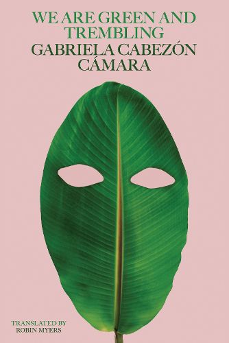 Cover image for We Are Green and Trembling