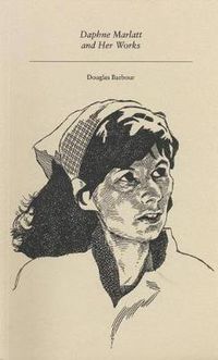 Cover image for Daphne Marlatt and Her Works