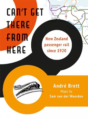 Can't Get There from Here: New Zealand passenger rail since 1920