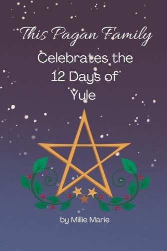 Cover image for This Pagan Family Celebrates the 12 Days of Yule