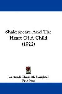 Cover image for Shakespeare and the Heart of a Child (1922)