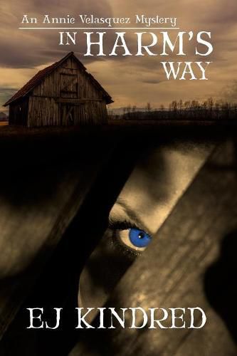 Cover image for In Harm's Way: The Annie Velasquez Mystery Series