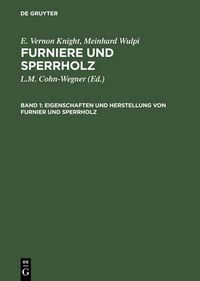 Cover image for Eigenschaften und Herstellung von Furnier und Sperrholz