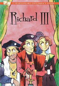 Cover image for Richard III: A Shakespeare Children's Story