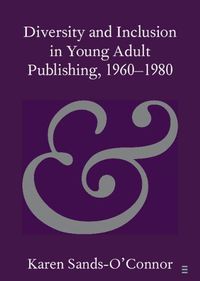 Cover image for Diversity and Inclusion in Young Adult Publishing, 1960-1980