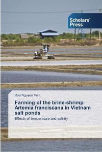 Cover image for Farming of the brine-shrimp Artemia franciscana in Vietnam salt ponds