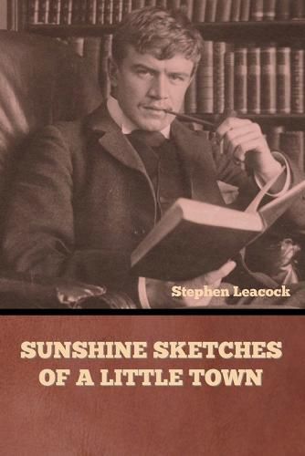 Cover image for Sunshine Sketches of a Little Town