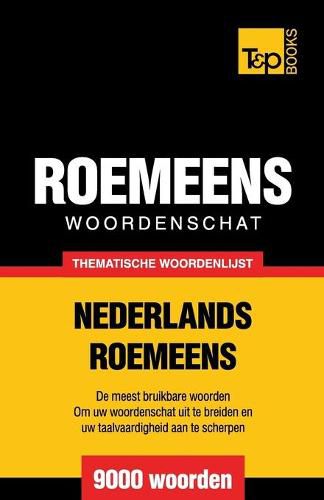 Cover image for Thematische woordenschat Nederlands-Roemeens - 9000 woorden