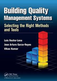 Cover image for Building Quality Management Systems: Selecting the Right Methods and Tools