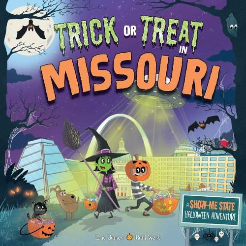 Cover image for Trick or Treat in Missouri: A Show-Me State Halloween Adventure