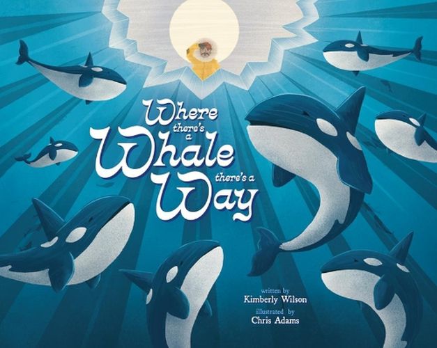 Cover image for Where There's a Whale There's a Way